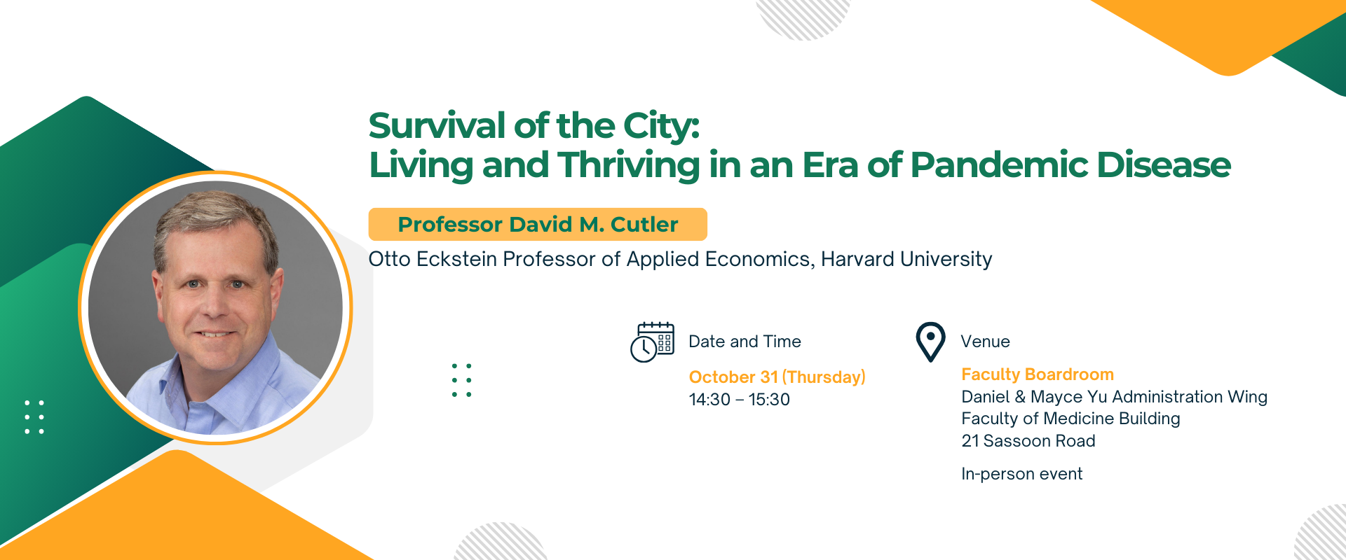 Distinguished Lecture by Professor David M. Cutler on “Survival of the City: Living and Thriving in an Era of Pandemic Disease”